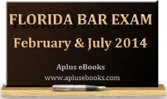 February Amp July 2014 Florida Bar Exam Aplus Ebooks